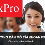 Mở tài khoản fxpro mới nhất