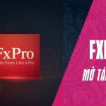 Hướng dẫn mở tài khoản FXPRO mới nhất
