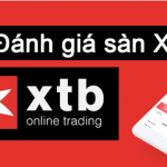 Đánh giá chi tiết sàn XTB-XTB Review