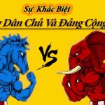 Hiểu rõ hơn về đảng cộng hòa và đảng dân chủ ở Mỹ