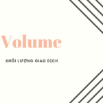 Chia sẻ cách đọc hiểu khối lượng giao dịch đơn giản Cách đọc hiểu khối lượng giao dịch