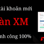 Hướng dẫn mở tài khoản Sàn XM mới nhất Hướng dẫn mở tài khoản sàn XM mới nhất