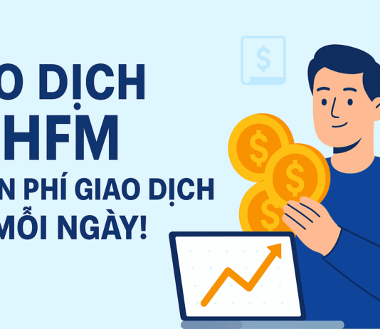 Giao dịch HFM – Nhận hoàn phí giao dịch mỗi ngày Giao dịch HFM- Hoàn phí giao dịch mỗi ngày